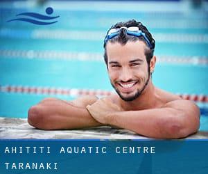 Ahititi Aquatic Centre (Taranaki)