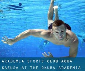 Akademia Sports Club Aqua Kazusa at the Okura Adademia Park Hotel