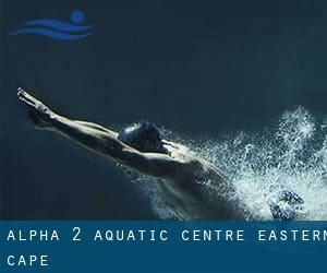 Alpha (2) Aquatic Centre (Eastern Cape)