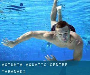 Aotuhia Aquatic Centre (Taranaki)