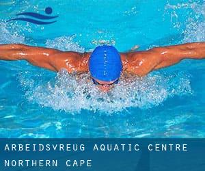 Arbeidsvreug Aquatic Centre (Northern Cape)