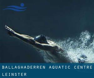 Ballaghaderren Aquatic Centre (Leinster)