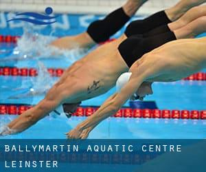 Ballymartin Aquatic Centre (Leinster)