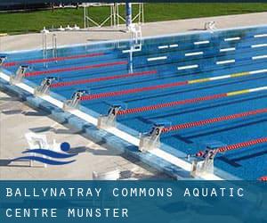 Ballynatray Commons Aquatic Centre (Munster)