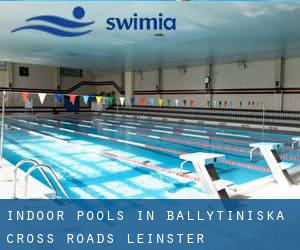 Indoor Pools in Ballytiniska Cross Roads (Leinster)