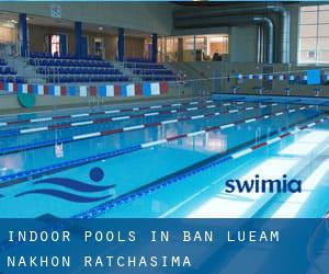 Indoor Pools in Ban Lueam (Nakhon Ratchasima)