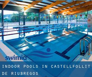 Indoor Pools in Castellfollit de Riubregós