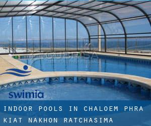 Indoor Pools in Chaloem Phra Kiat (Nakhon Ratchasima)