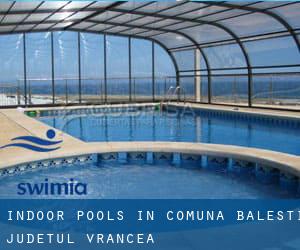 Indoor Pools in Comuna Băleşti (Judeţul Vrancea)