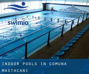 Indoor Pools in Comuna Măstăcani