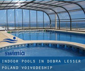 Indoor Pools in Dobra (Lesser Poland Voivodeship)