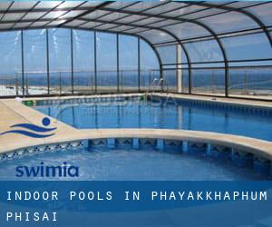 Indoor Pools in Phayakkhaphum Phisai