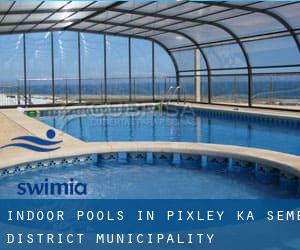 Indoor Pools in Pixley ka Seme District Municipality