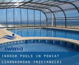 Indoor Pools in Powiat czarnkowsko-trzcianecki