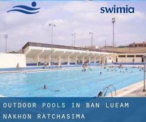 Outdoor Pools in Ban Lueam (Nakhon Ratchasima)