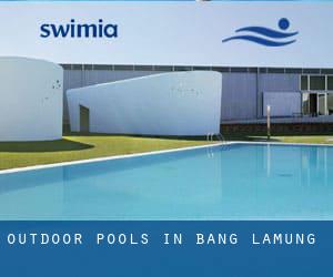 Outdoor Pools in Bang Lamung