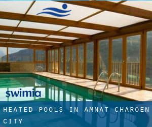 Heated Pools in Amnat Charoen (City)