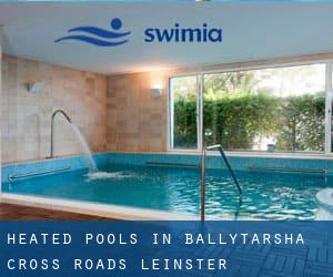 Heated Pools in Ballytarsha Cross Roads (Leinster)