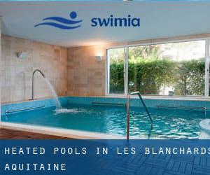 Heated Pools in Les Blanchards (Aquitaine)