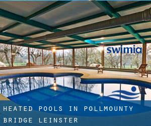 Heated Pools in Pollmounty Bridge (Leinster)