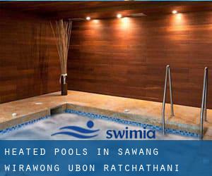 Heated Pools in Sawang Wirawong (Ubon Ratchathani)