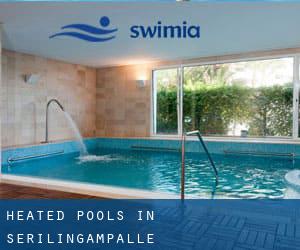 Heated Pools in Serilingampalle