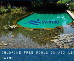 Chlorine Free Pools in Aix-les-Bains