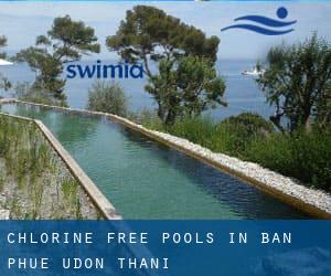 Chlorine Free Pools in Ban Phue (Udon Thani)