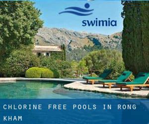 Chlorine Free Pools in Rong Kham