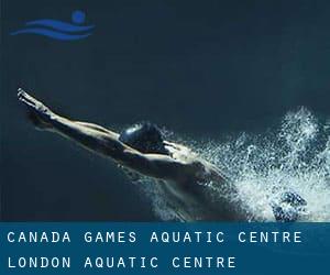 Canada Games Aquatic Centre / London Aquatic Centre