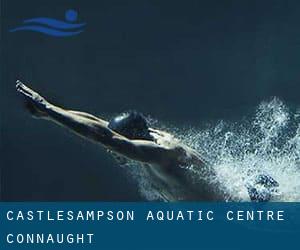 Castlesampson Aquatic Centre (Connaught)