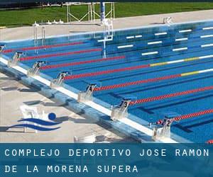 Complejo Deportivo José Ramón de la Morena. Supera