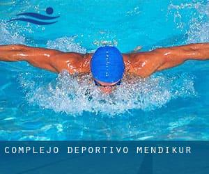 Complejo Deportivo Mendikur