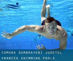 Comună Dumbrăveni (Judeţul Vrancea) Swimming Pools