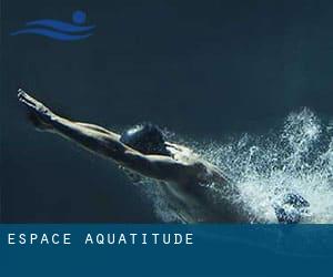 Espace Aqua’titude