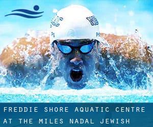 Freddie Shore Aquatic Centre at the Miles Nadal Jewish Community Centre