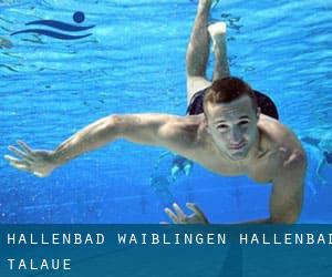 Hallenbad Waiblingen / Hallenbad Talaue