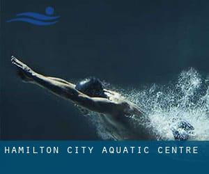 Hamilton City Aquatic Centre