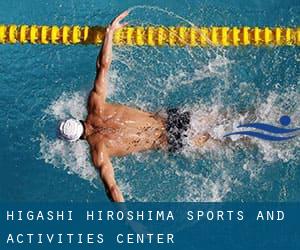 Higashi Hiroshima Sports and Activities Center