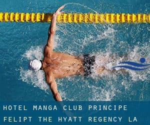 Hotel Manga Club Principe Felipt (the Hyatt Regency La Manga)