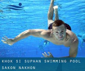 Khok Si Suphan Swimming Pool (Sakon Nakhon)