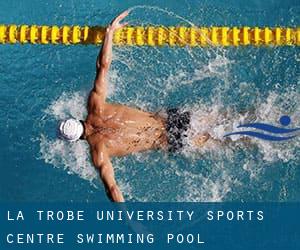 La Trobe University Sports Centre Swimming Pool