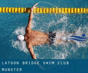 Latoon Bridge Swim Club (Munster)