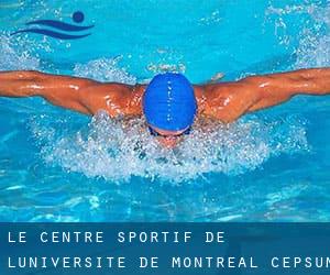 Le Centre sportif de l'Universite de Montreal / CEPSUM