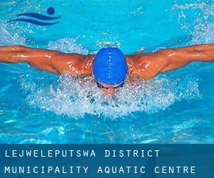 Lejweleputswa District Municipality Aquatic Centre