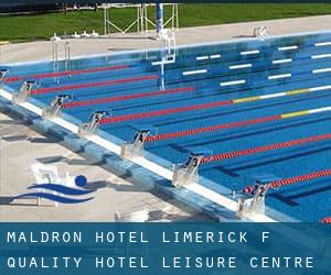 Maldron Hotel Limerick (f. Quality Hotel & Leisure Centre Limerick)