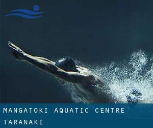 Mangatoki Aquatic Centre (Taranaki)