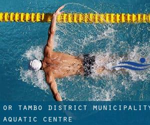 OR Tambo District Municipality Aquatic Centre