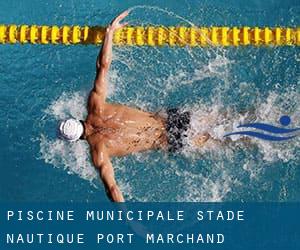 Piscine Municipale Stade Nautique Port Marchand