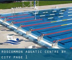 Roscommon Aquatic Centre by City - page 1